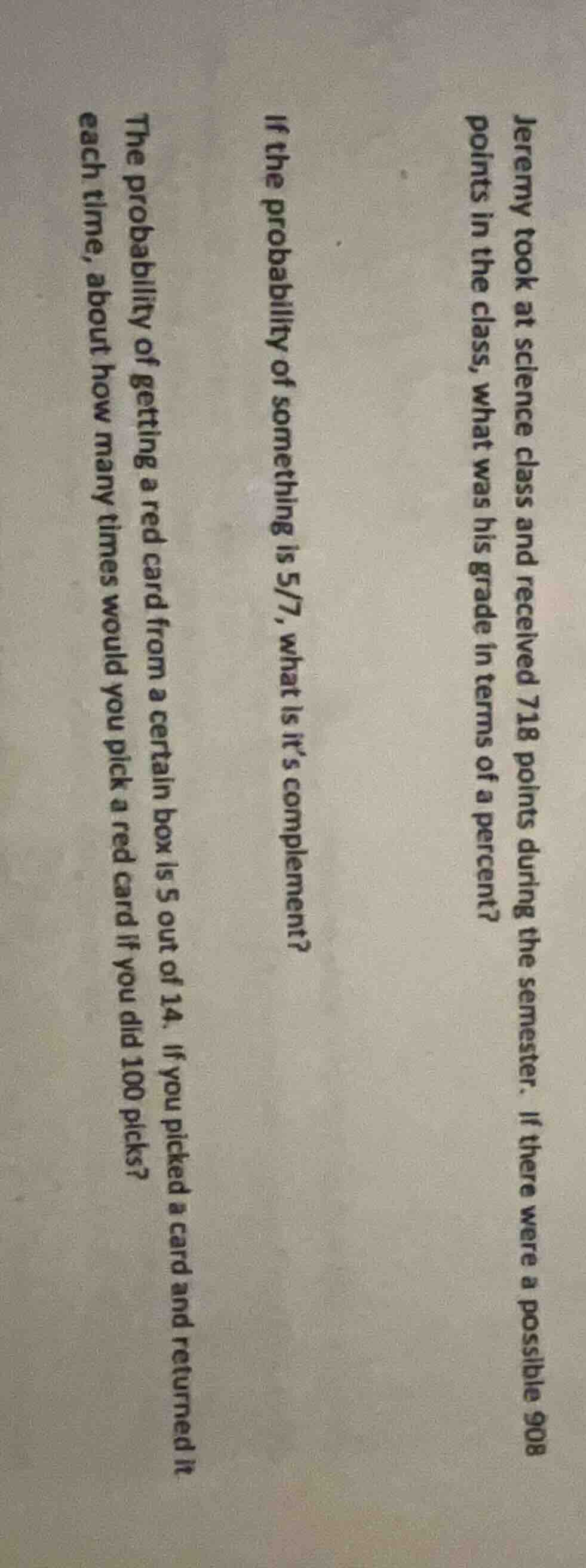jeremy took at science class and received 718 points during the semeste…