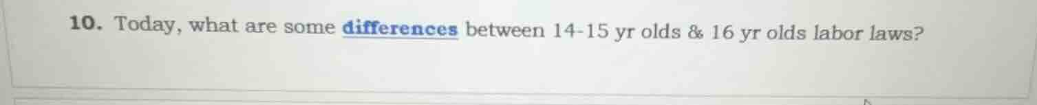 10. today, what are some differences between 14-15 yr olds & 16 yr olds…
