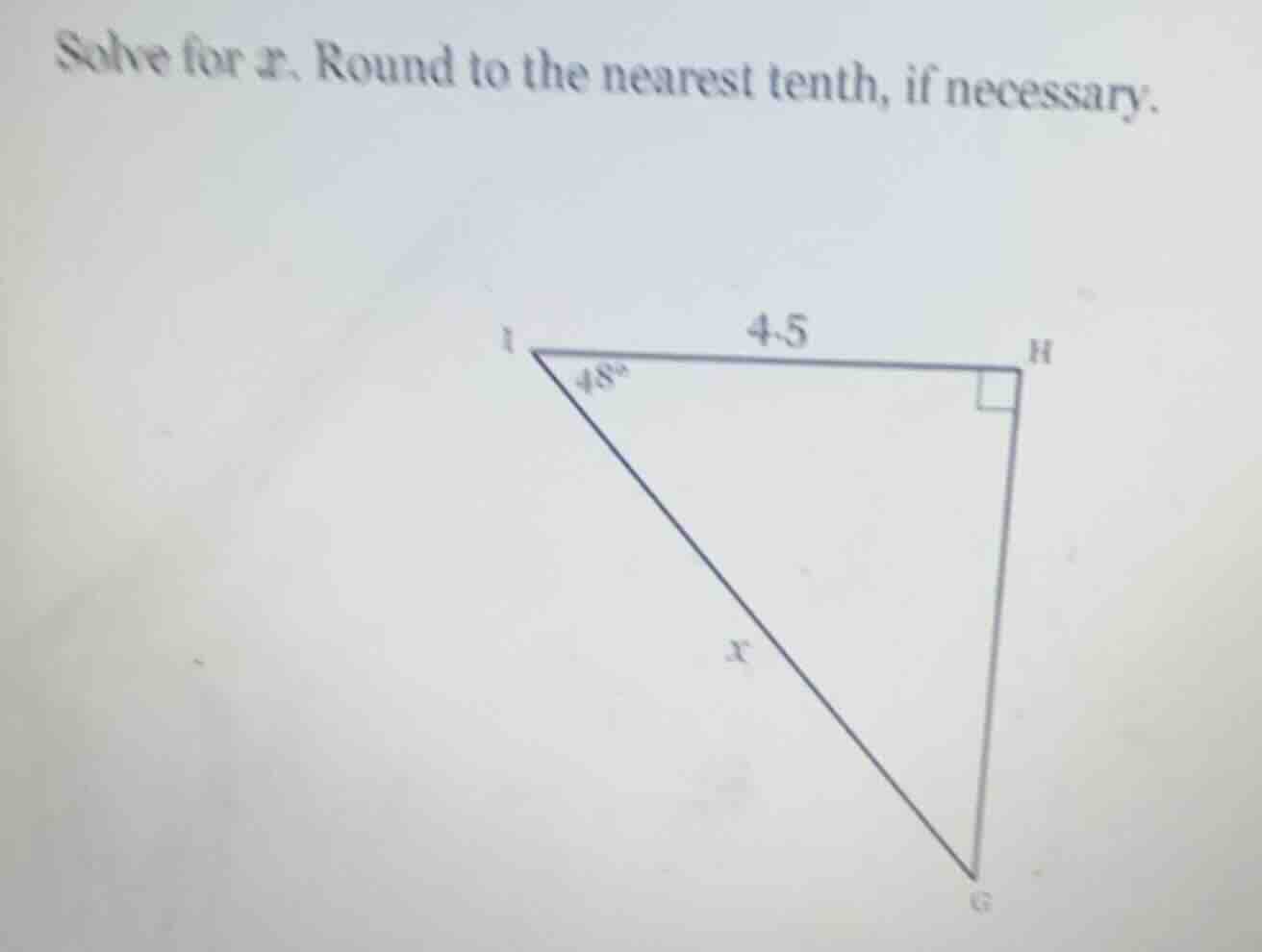 solve for x. round to the nearest tenth, if necessary. triangle image w…