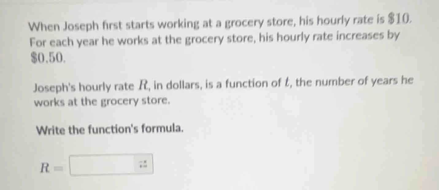when joseph first starts working at a grocery store, his hourly rate is…