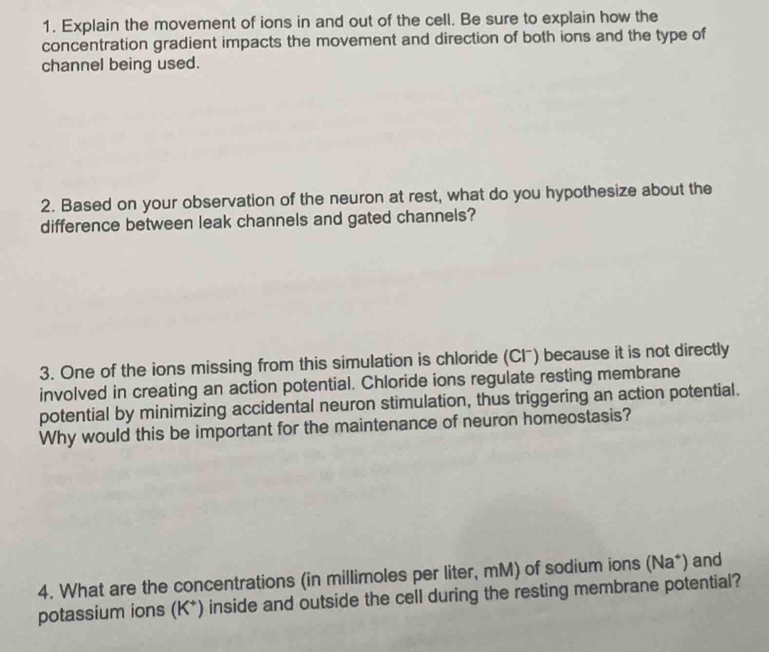 1. explain the movement of ions in and out of the cell. be sure to expl…