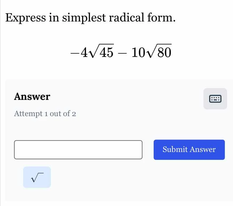 express in simplest radical form. $-4\\sqrt{45} - 10\\sqrt{80}$ answer …