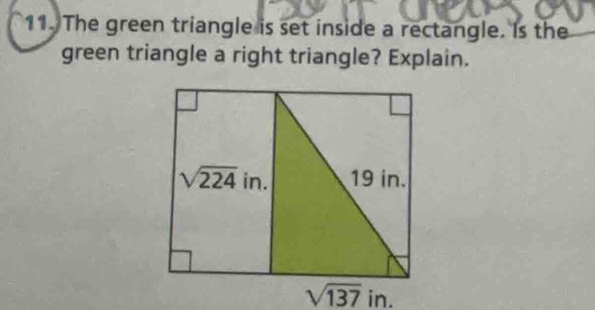 11. the green triangle is set inside a rectangle. is the green triangle…