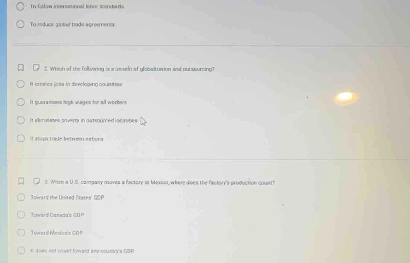 to follow international labor standards. to reduce global trade agreeme…