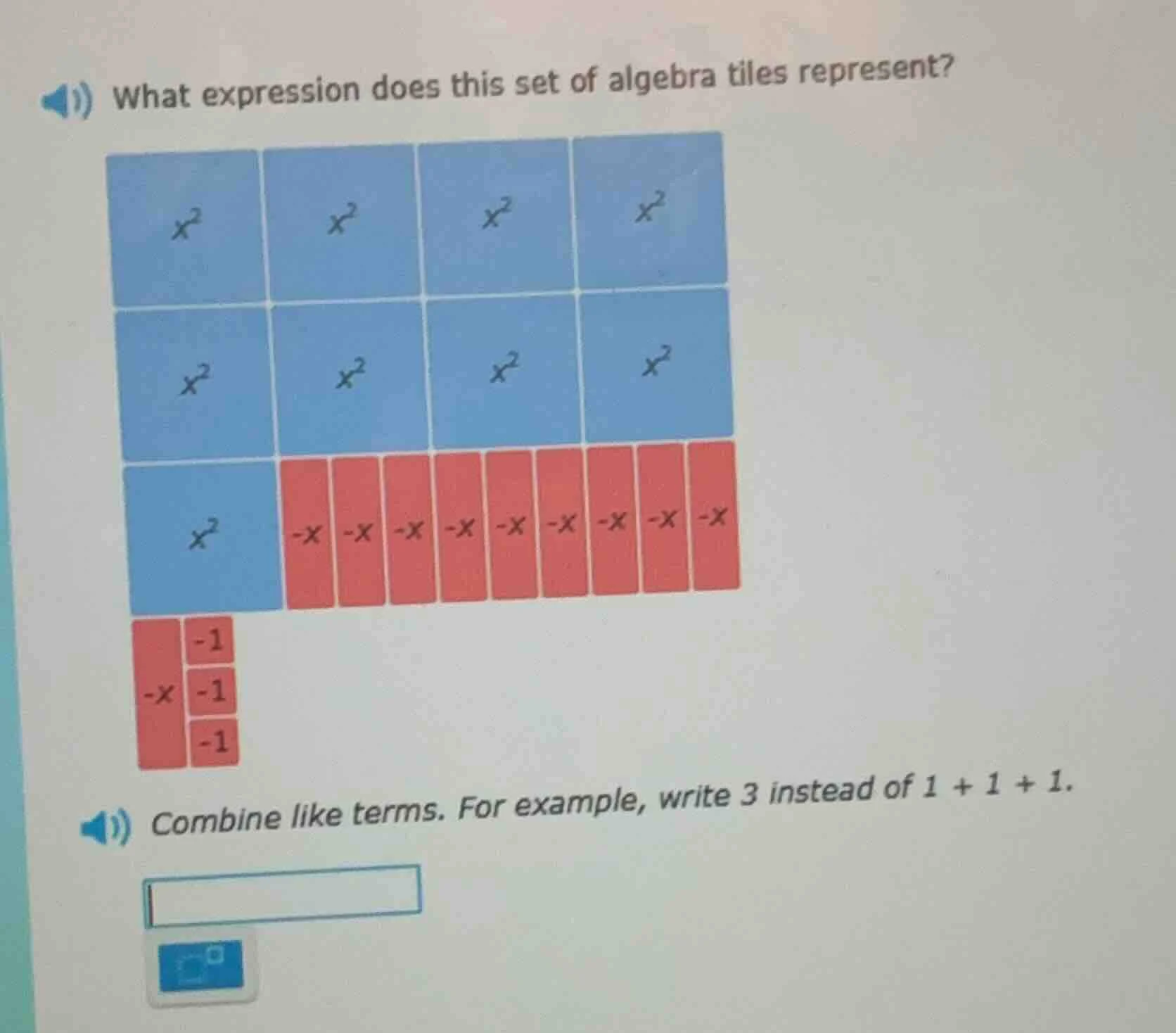 what expression does this set of algebra tiles represent? combine like …