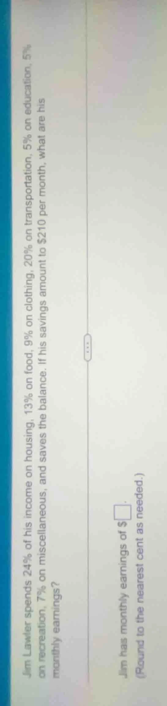jim lawler spends 24% of his income on housing, 13% on food, 9% on clot…