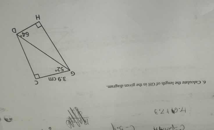 6. calculate the length of gh in the given diagram. gc = 3.9 cm, (angle…
