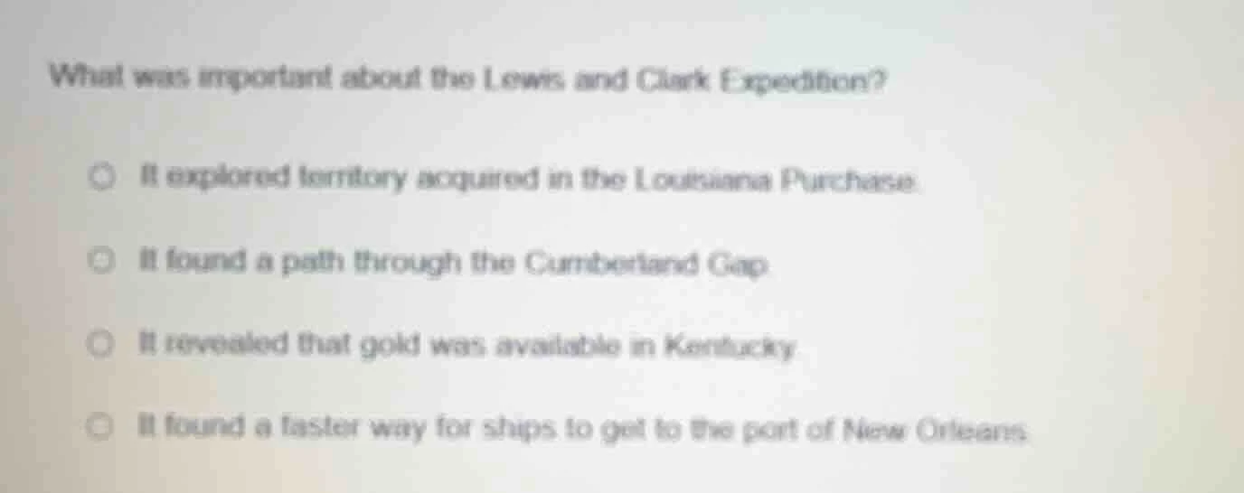 what was important about the lewis and clark expedition? it explored te…