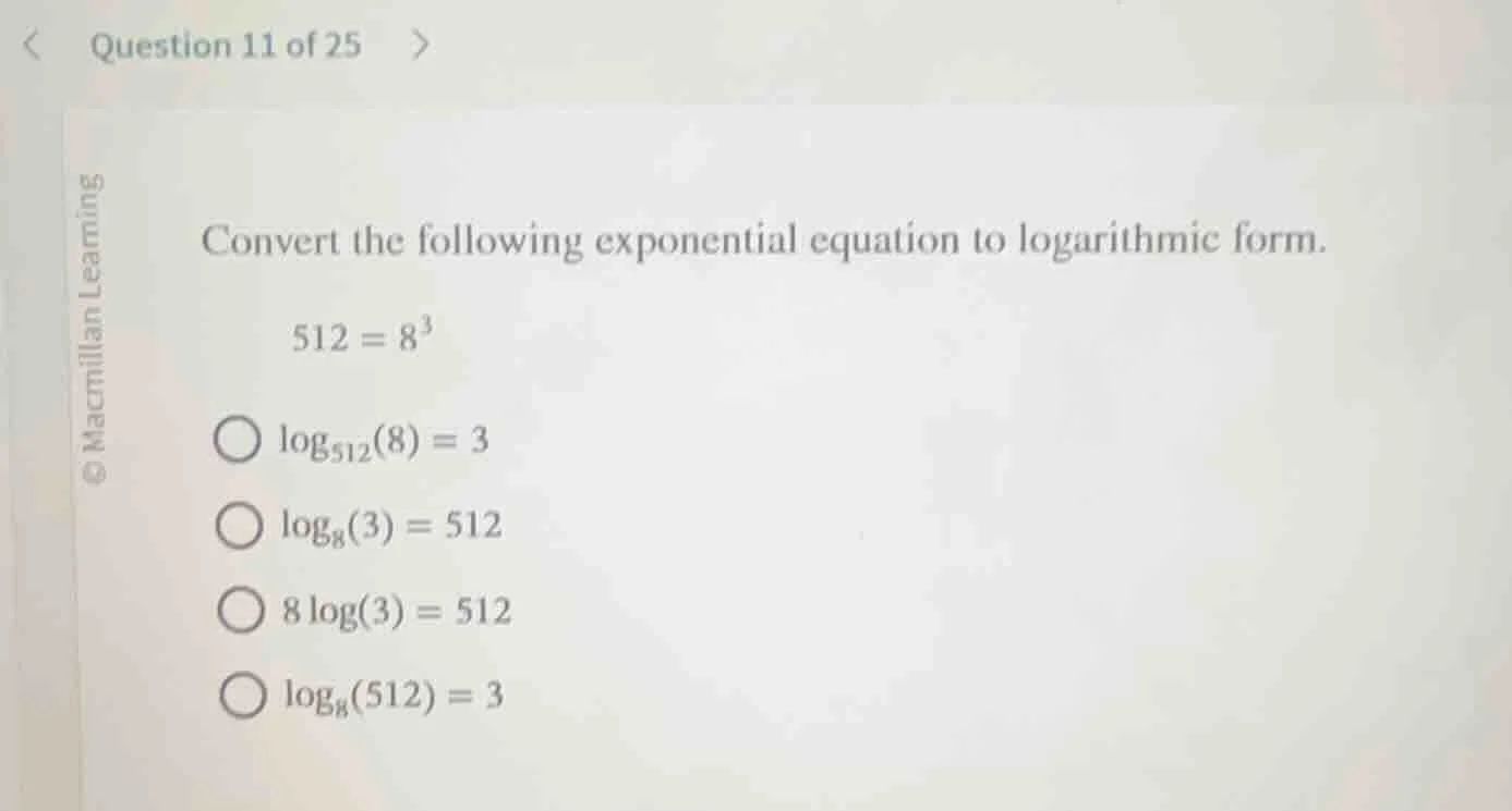 question 11 of 25 convert the following exponential equation to logarit…