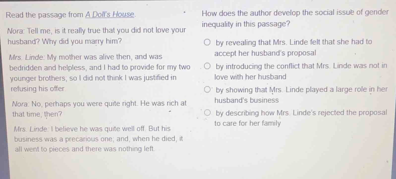 read the passage from a dolls house. nora: tell me, is it really true t…