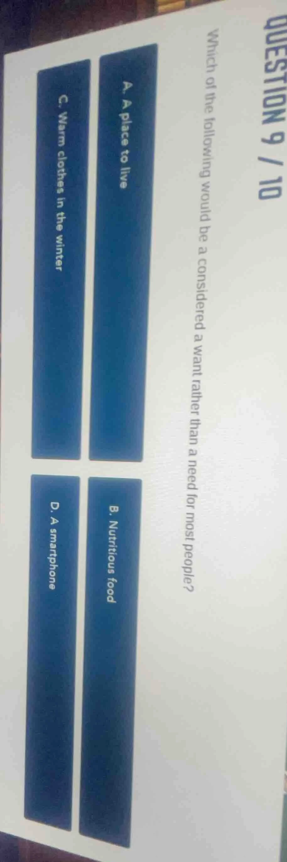 question 9 / 10 which of the following would be considered a want rathe…