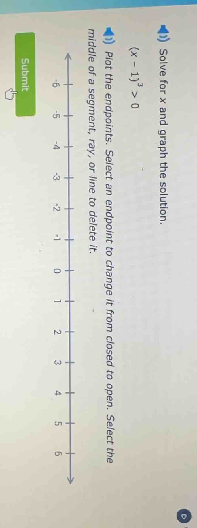 solve for x and graph the solution. $(x - 1)^3 > 0$ plot the endpoints.…