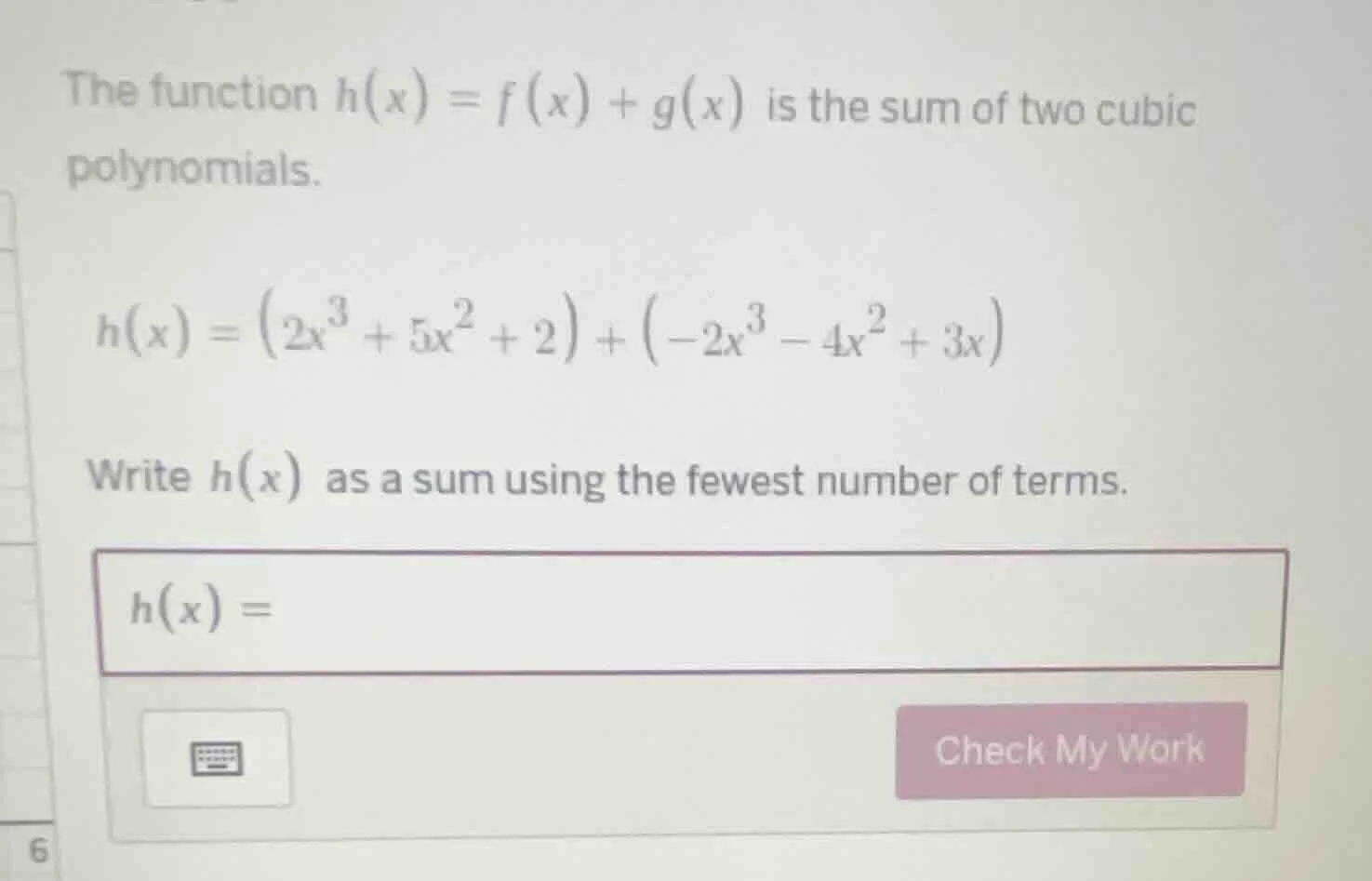 the function $h(x) = f(x) + g(x)$ is the sum of two cubic polynomials. …