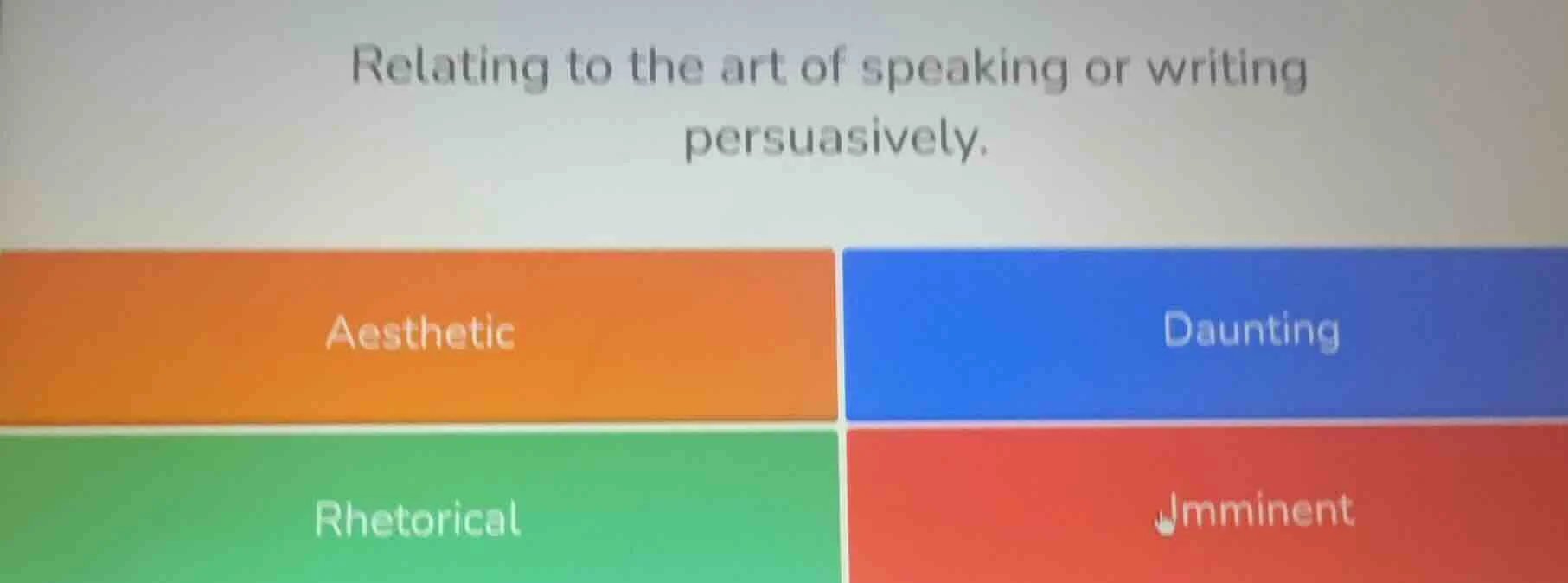 relating to the art of speaking or writing persuasively. aesthetic daun…