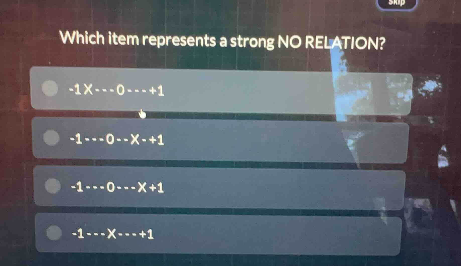 which item represents a strong no relation? -1x----0----+1 -1----0--x-+…
