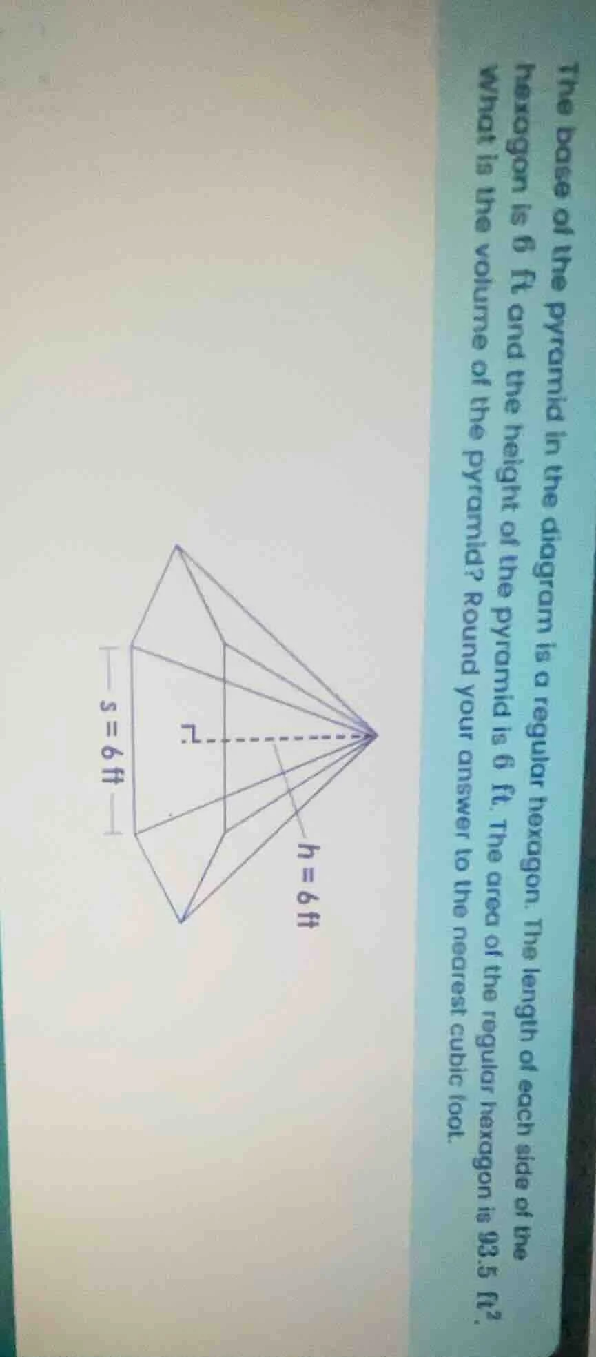 the base of the pyramid in the diagram is a regular hexagon. the length…