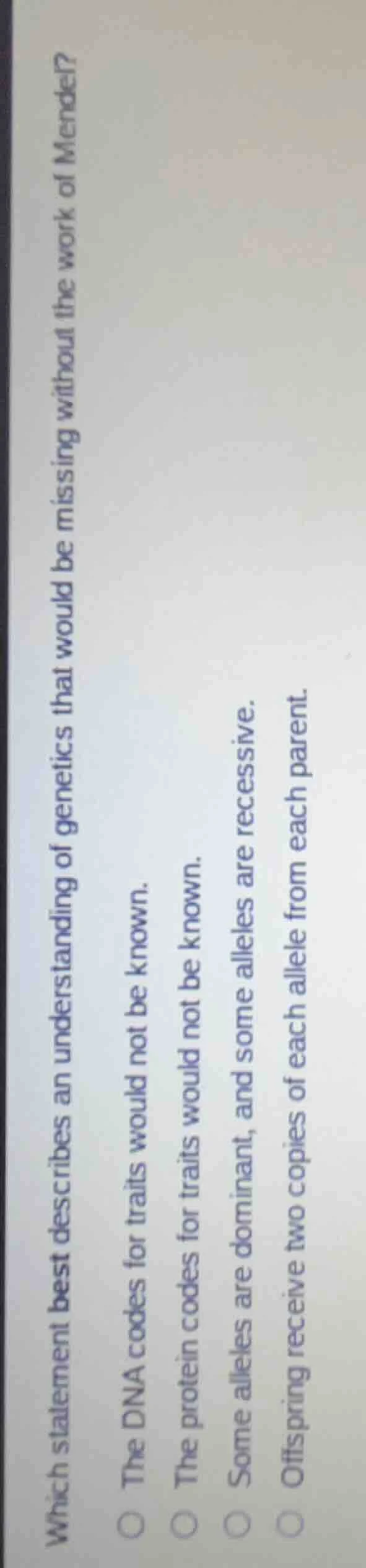 which statement best describes an understanding of genetics that would …