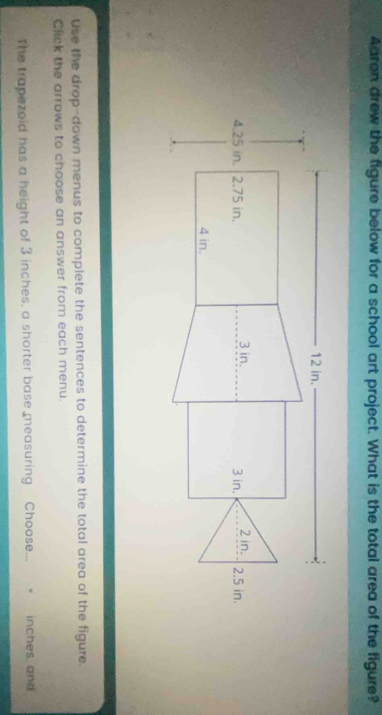 aiden drew the figure below for a school art project. what is the total…
