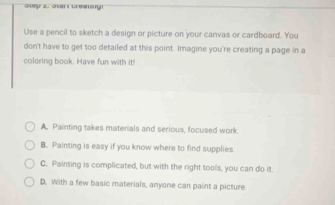 step 2. start creating! use a pencil to sketch a design or picture on y…