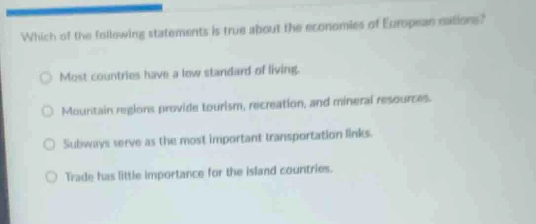 which of the following statements is true about the economies of europe…