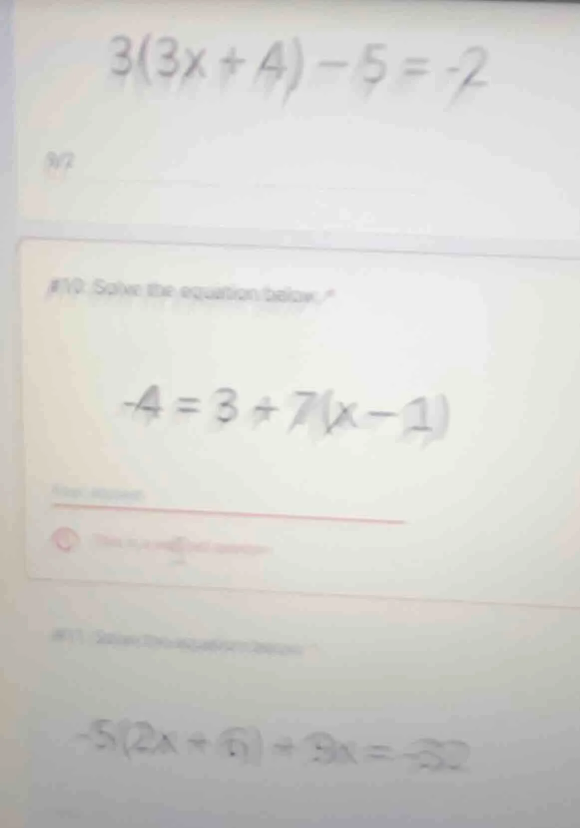 #10. solve the equation below. $-4 = 3 + 7(x - 1)$