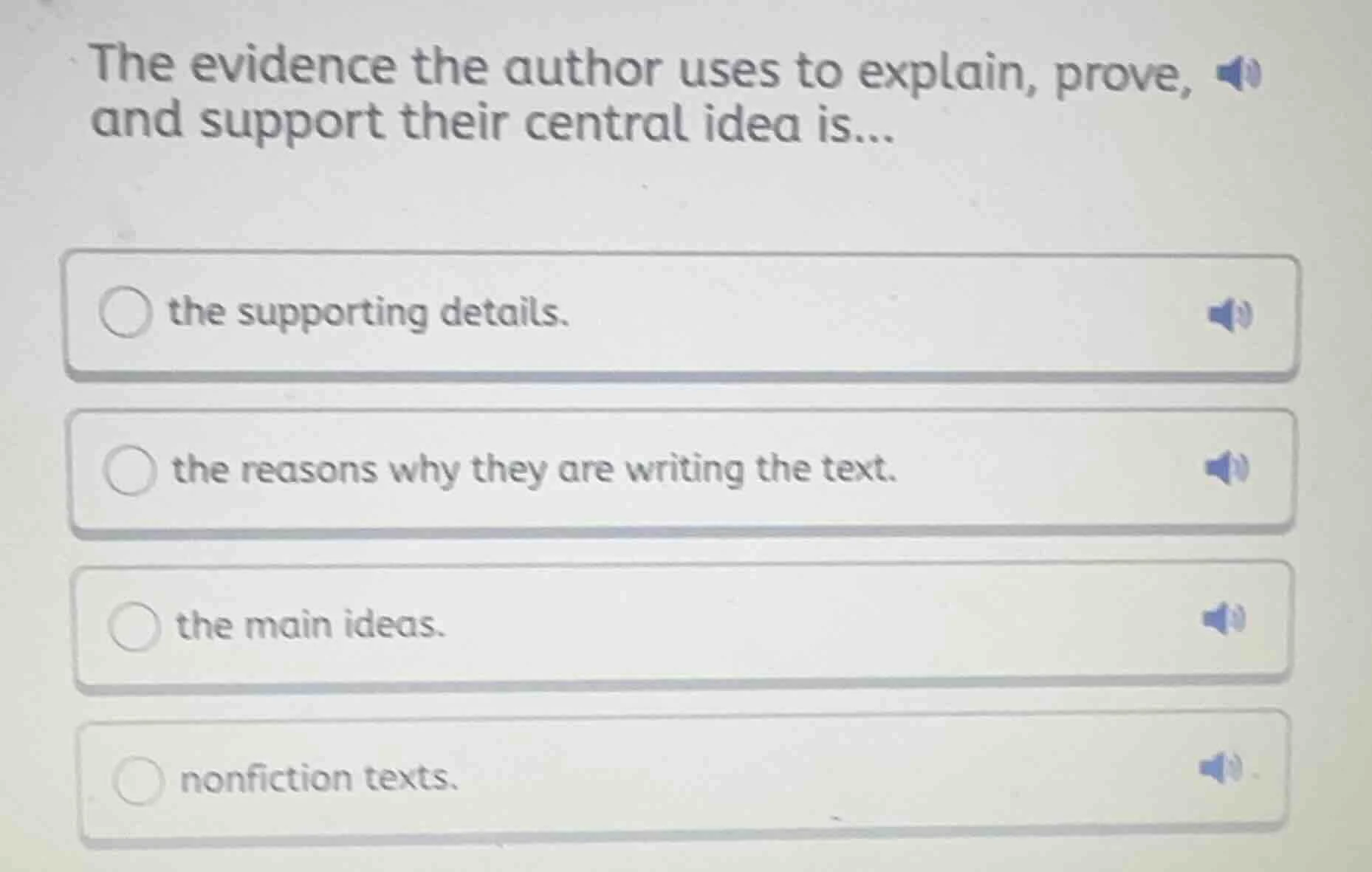 the evidence the author uses to explain, prove, and support their centr…