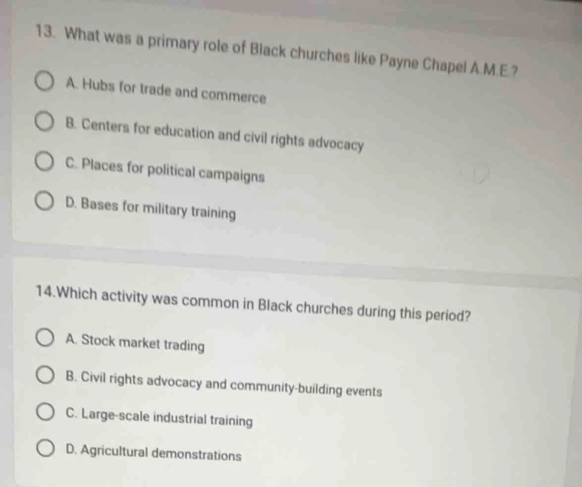 13. what was a primary role of black churches like payne chapel a.m.e? …