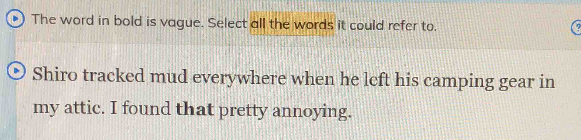 the word in bold is vague. select all the words it could refer to. shir…