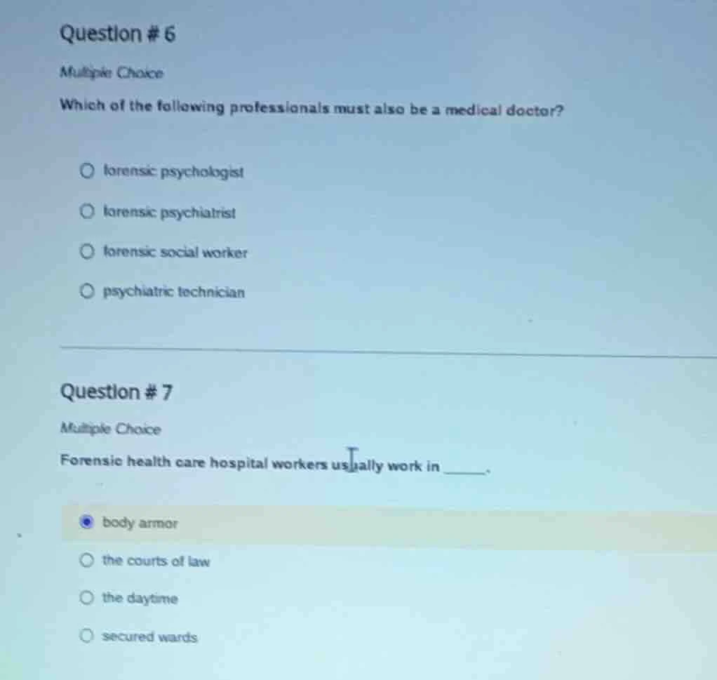 question # 6 multiple choice which of the following professionals must …