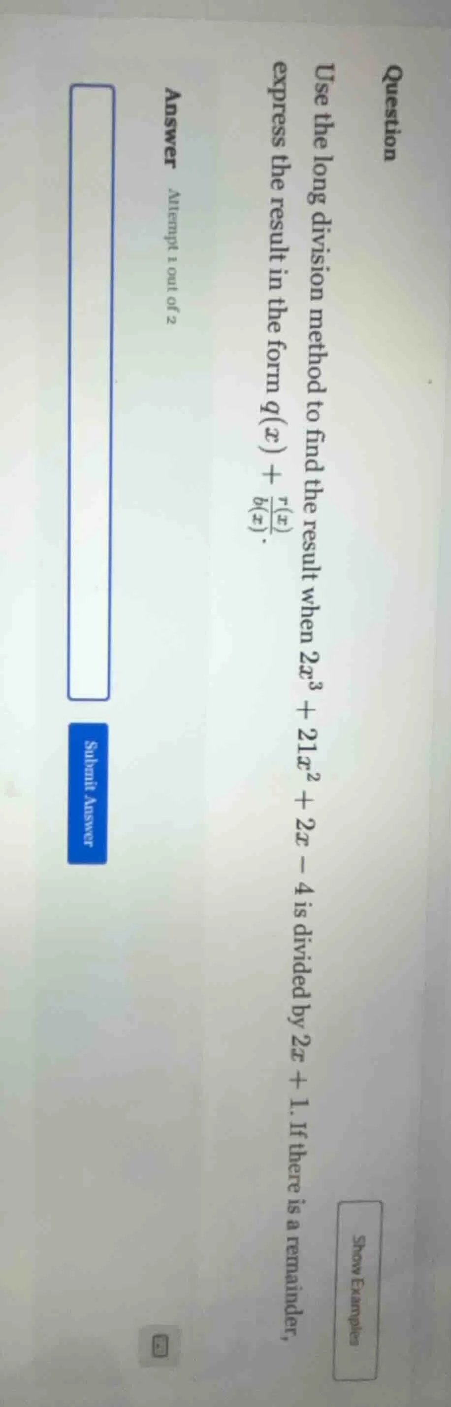 question use the long division method to find the result when $2x^3 + 2…