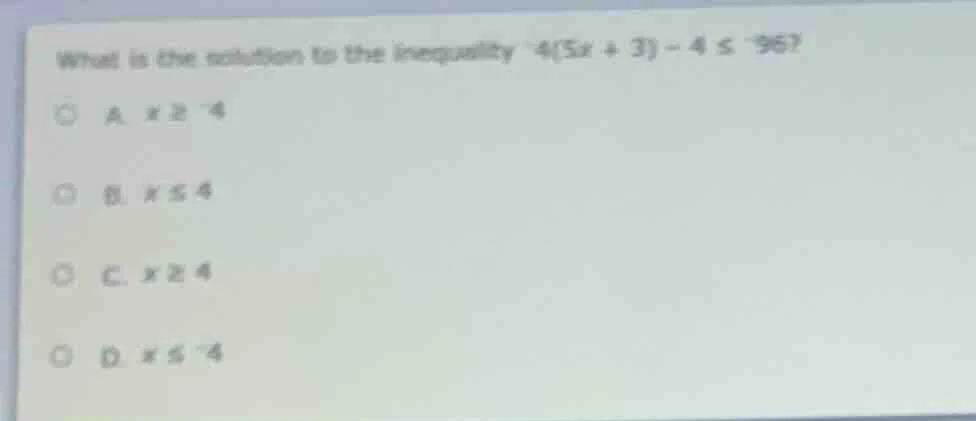 what is the solution to the inequality ( 4(5x + 3) - 4 leq -96 )? a. ( …