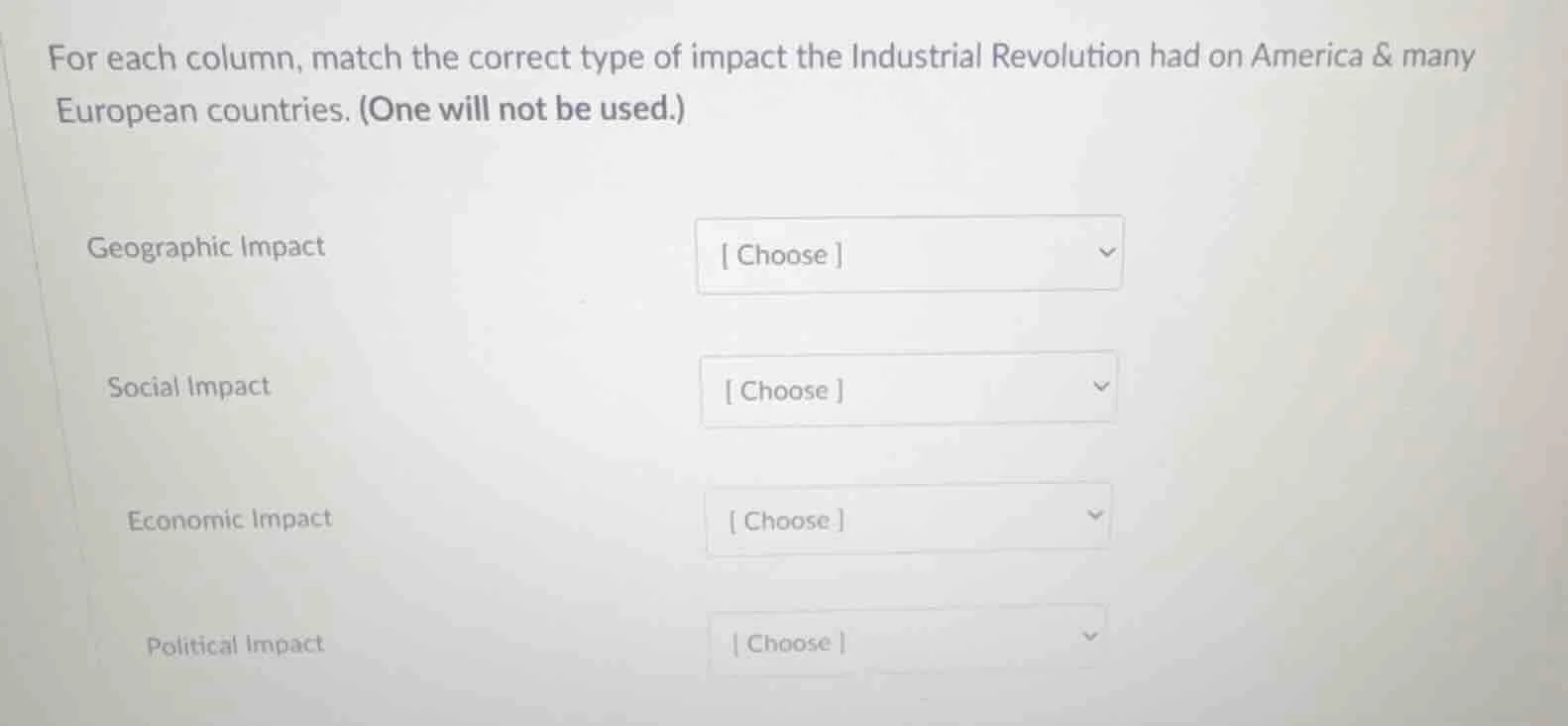 for each column, match the correct type of impact the industrial revolu…