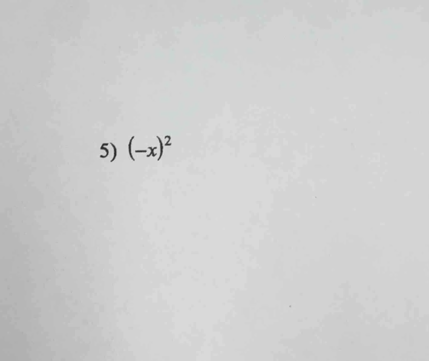 5) $(-x)^2$