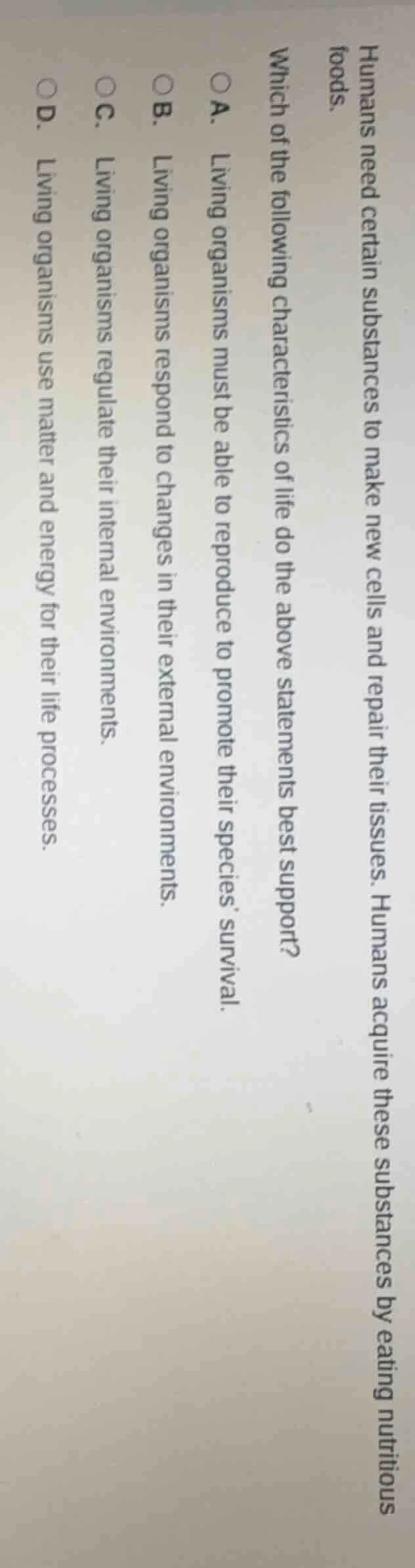 humans need certain substances to make new cells and repair their tissu…