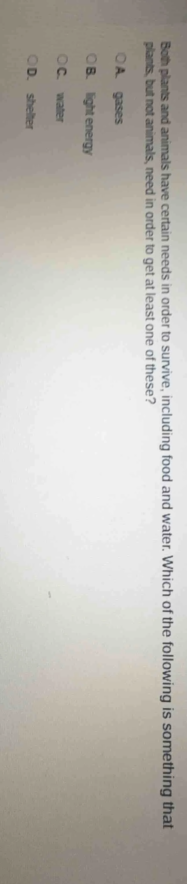 both plants and animals have certain needs in order to survive, includi…