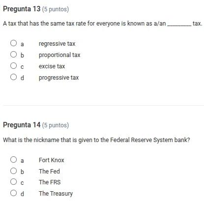 pregunta 13 (5 puntos) a tax that has the same tax rate for everyone is…