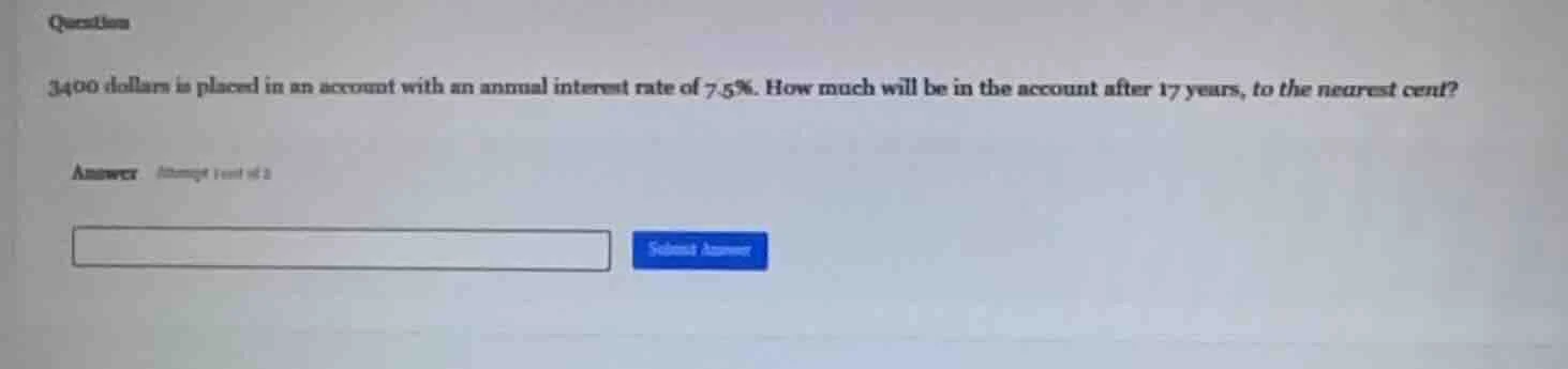 question 3400 dollars is placed in an account with an annual interest r…