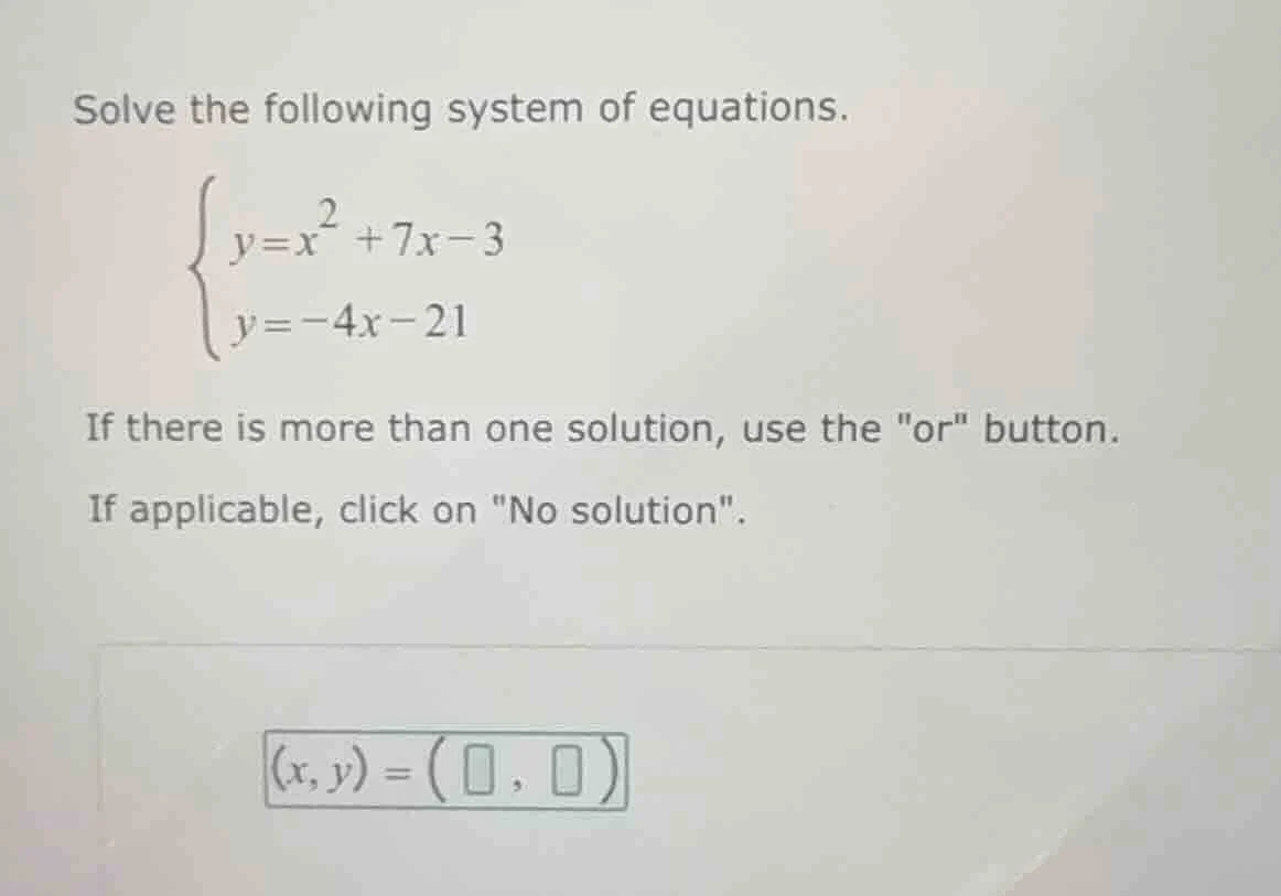 solve the following system of equations.\\begin{cases} y = x^2 + 7x - 3…