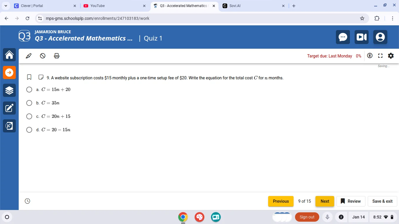 9. a website subscription costs $15 monthly plus a one - time setup fee…