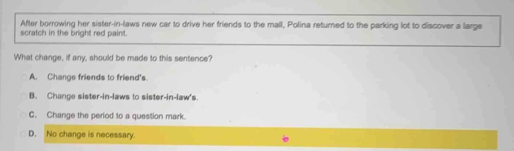 after borrowing her sister-in-laws new car to drive her friends to the …