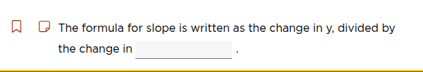 the formula for slope is written as the change in y, divided by the cha…