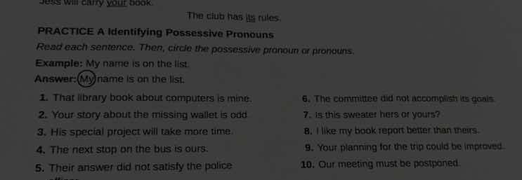 jess will carry your book. the club has its rules. practice a identifyi…