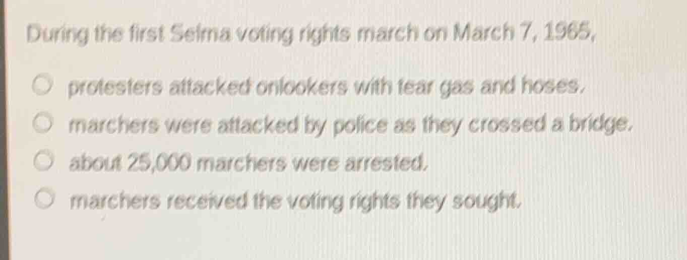 during the first selma voting rights march on march 7, 1965, protesters…