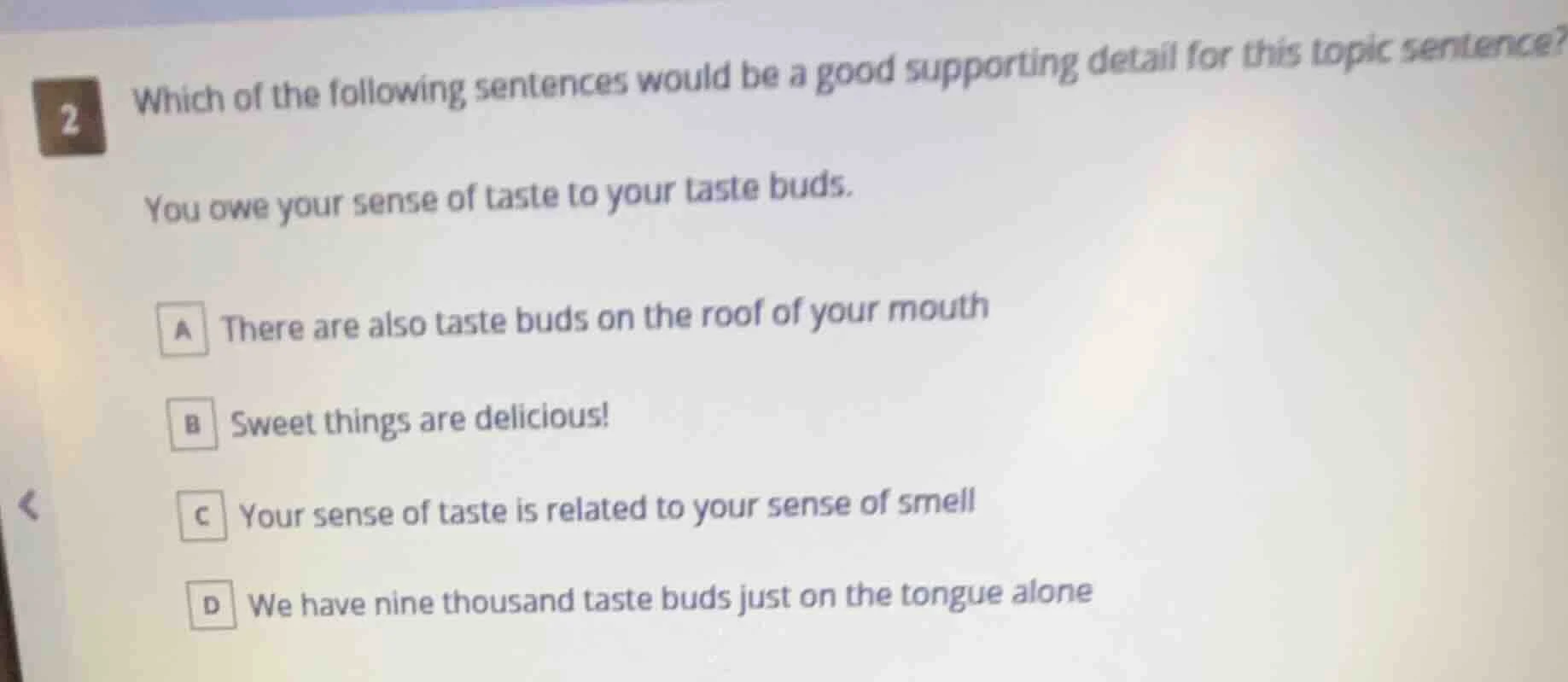 2 which of the following sentences would be a good supporting detail fo…