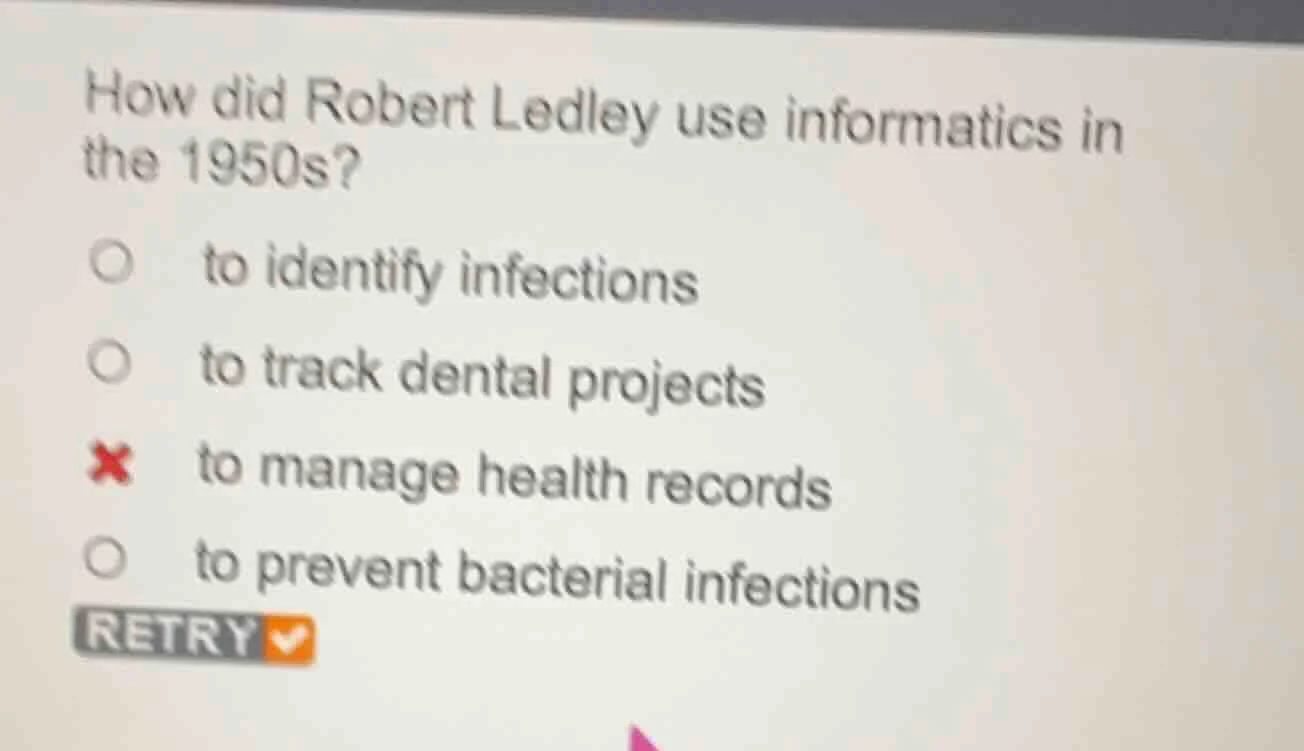how did robert ledley use informatics in the 1950s? to identify infecti…