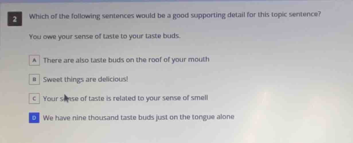 2 which of the following sentences would be a good supporting detail fo…