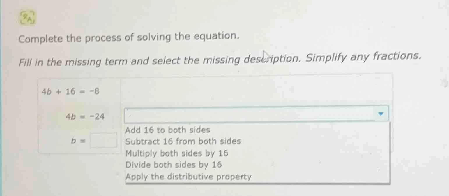 complete the process of solving the equation. fill in the missing term …
