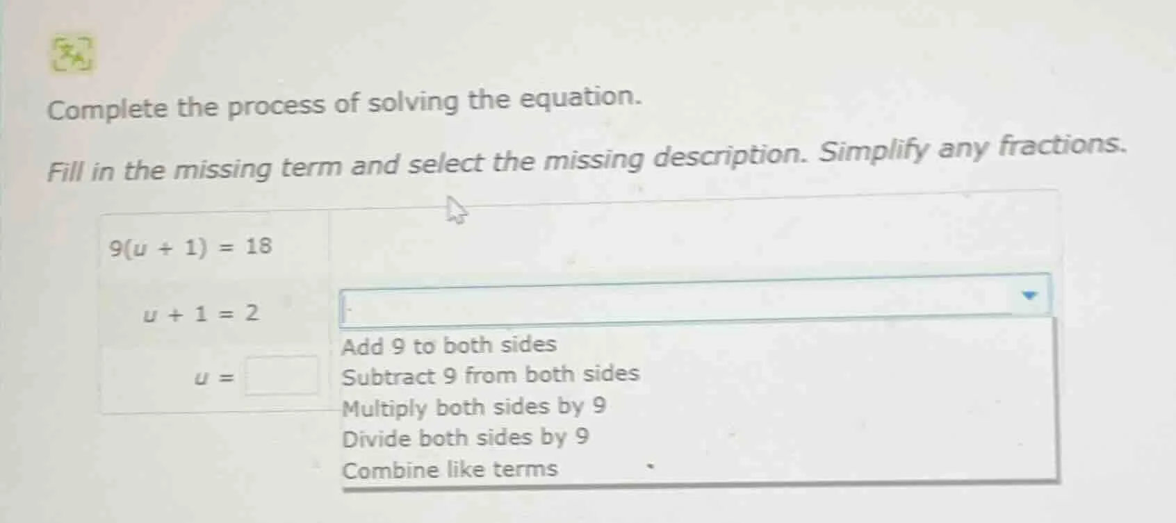 complete the process of solving the equation. fill in the missing term …
