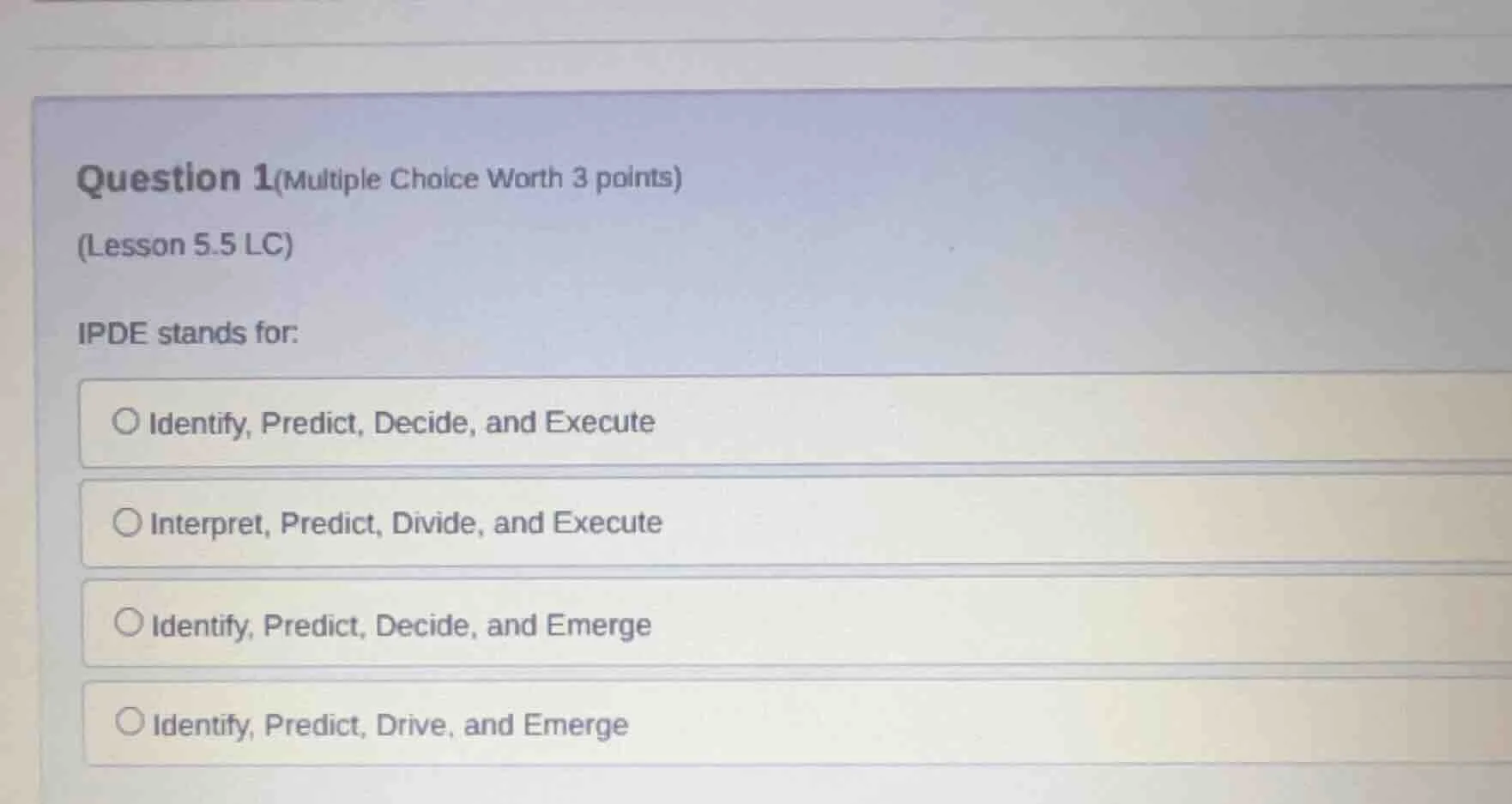 question 1(multiple choice worth 3 points) (lesson 5.5 lc) ipde stands …