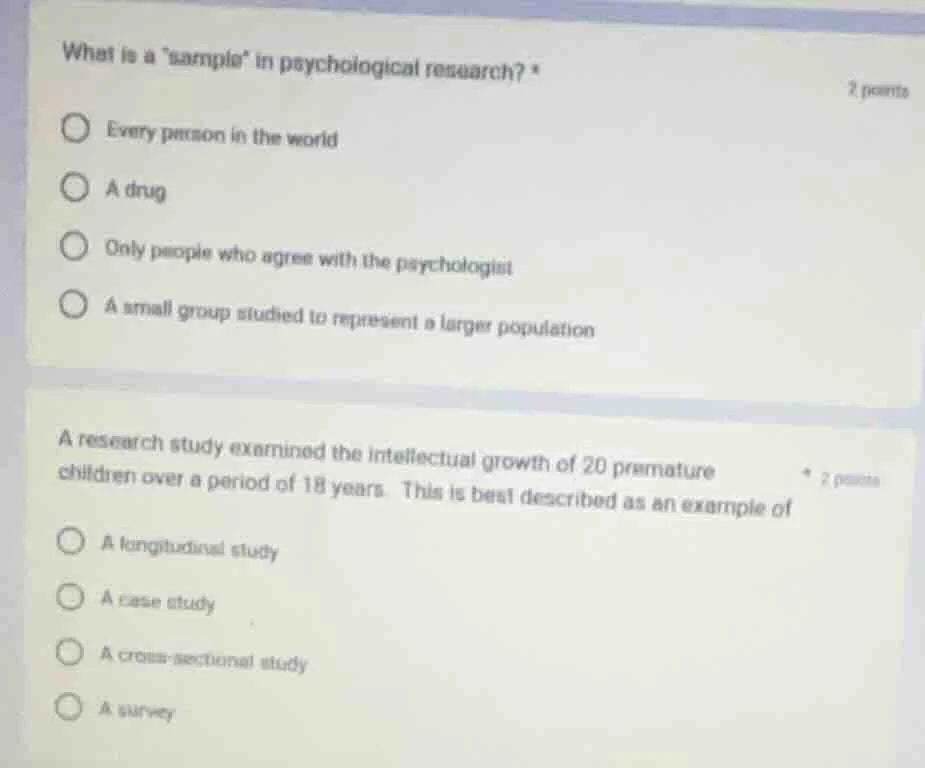 what is a \sample\ in psychological research? * every person in the wor…